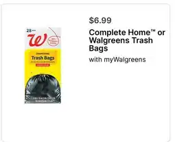 Walgreens Complete Home or Walgreens Trash Bags offer