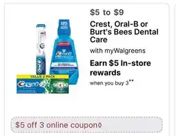 Walgreens Crest, Oral-B or Burt's Bees Dental Care offer