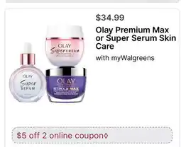 Walgreens Olay Premium Max or Super Serum Skin Care offer