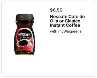 Walgreens Nescafe Café de Olla or Clasico Instant Coffee with myWalgreens offer