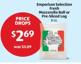 Aldi Emporium Selection Fresh Mozzarella Ball or Pre-Sliced Log offer