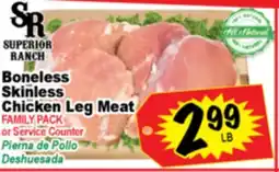 Superior Grocers SUPERIOR RANCH Boneless Skinless Chicken Leg Meat offer