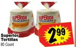 Superior Grocers Superior Tortillas offer