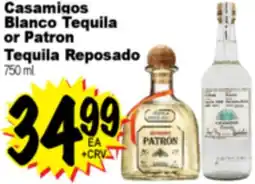 Superior Grocers Casamigos Blanco Tequila or Patron Tequila Reposado offer
