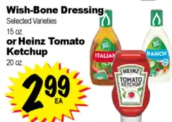Superior Grocers Wish-Bone Dressing 15 oz. or Heinz Tomato Ketchup 20 oz offer