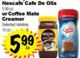 Superior Grocers Nescafe Cafe De Olla 5.99 oz. or Coffee Mate Creamer offer