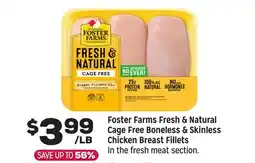 Grocery Outlet Foster Farms Fresh & Natural Cage Free Boneless & Skinless Chicken Breast Fillets offer