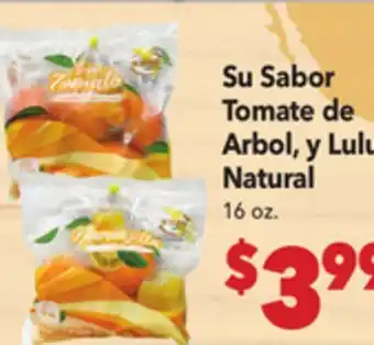 Vallarta Supermarkets Su Sabor Tomate de Arbol, y Lulu Natural offer