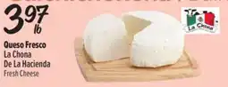 El Super Fresh La Chona De La Hacienda Fresh Cheese offer