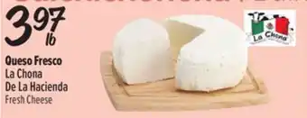 El Super Fresh La Chona De La Hacienda Fresh Cheese offer