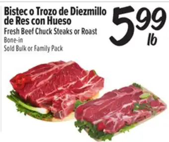 El Super Fresh Fresh Beef Chuck Steaks or Roast Bone-in offer