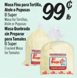 El Super Fresh El Super Masa for Tortillas, Atole or Pupusas, El SuperC racked Masa for Tamales offer