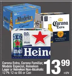 Super King Markets Corona Extra, Corona Familiar, Modelo Especial, Heineken Lager or Heineken Non-Alcoholic offer