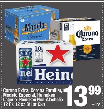Super King Markets Corona Extra, Corona Familiar, Modelo Especial, Heineken Lager or Heineken Non-Alcoholic offer
