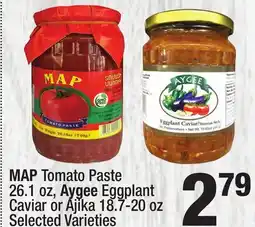 Super King Markets MAP Tomato Paste 26.1 oz, Aygee Eggplant Caviar or Ajika 18.7-20 oz offer