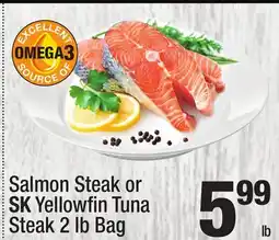 Super King Markets Salmon Steak or SK Yellowfi n Tuna Steak offer