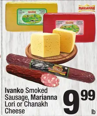 Super King Markets Ivanko Smoked Sausage, Marianna Lori or Chanakh Cheese offer