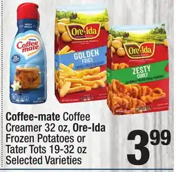 Super King Markets Coffee-mate Coffee Creamer 32 oz, Ore-Ida Frozen Potatoes or Tater Tots 19-32 oz offer