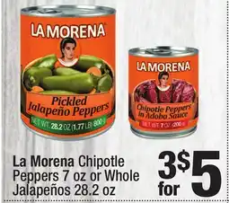 Super King Markets La Morena Chipotle Peppers 7 oz or Whole Jalapeños 28.2 oz offer
