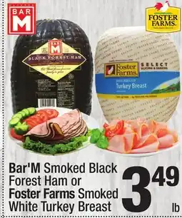 Super King Markets Bar'M Smoked Black Forest Ham or Foster Farms Smoked White Turkey Breast offer