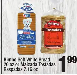 Super King Markets Bimbo Soft White Bread 20 oz or Maizada Tostadas Raspadas 7.16 oz offer