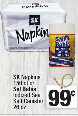 Super King Markets SK Napkins 150 ct or Sal Bahia Iodized Sea Salt Canister 26 oz offer