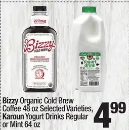 Super King Markets Bizzy Organic Cold Brew Coffee 48 oz Selected Varieties, Karoun Yogurt Drinks Regular or Mint 64 oz offer