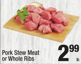 Super King Markets Pork Stew Meat or Whole Ribs offer