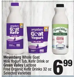 Super King Markets Meyenberg Whole Goat Milk Yogurt Tub, Kefi r Drink or Green Valley Lactose Free Organic Kefi offer