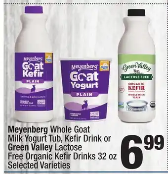Super King Markets Meyenberg Whole Goat Milk Yogurt Tub, Kefi r Drink or Green Valley Lactose Free Organic Kefi offer