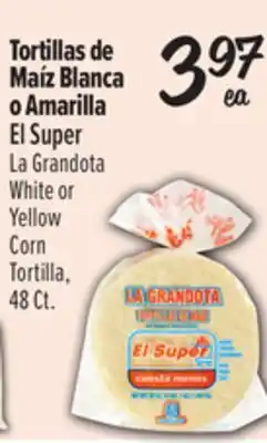 El Super La Grandota White or Yellow Corn Tortilla offer