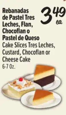 El Super Cake Slices Tres Leches, Custard, Chocoflan or Cheese Cake offer