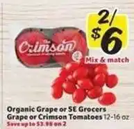 Winn Dixie Organic Grape or SE Grocers Grape or Crimson Tomatoes offer