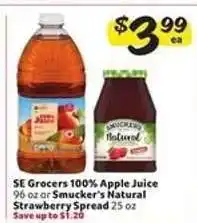 Winn Dixie SE Grocers 100% Apple Juice or Smucker's Natural Strawberry Spread offer