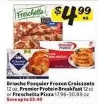 Winn Dixie Brioche Pasquier Frozen Croissants, Premier Protein Breakfast, Freschetta Pizza offer