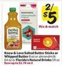 Winn Dixie Know & Love Salted Butter Sticks or Whipped Butter, Almondmilk, Florida's Natural Drinks offer