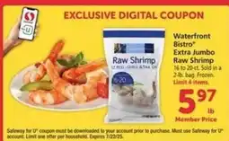 Safeway Waterfront BISTRO Extra Jumbo Raw Shrimp offer