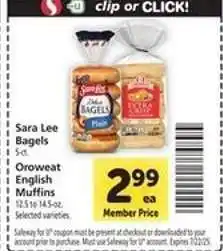 Safeway Sara Lee Bagels or Oroweat English Muffins offer