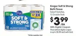 Kroger Kroger Soft & Strong Bath Tissue offer