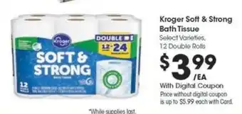 Kroger Kroger Soft & Strong Bath Tissue offer