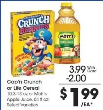 Kroger Cap'n Crunch or Life Cereal or Mott's Apple Juice offer