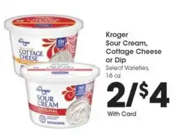 Kroger Kroger Sour Cream, Cottage Cheese or Dip offer