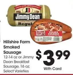 Kroger Hillshire Farm Smoked Sausage or Jimmy Dean Breakfast Sausage offer