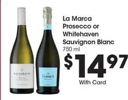 Kroger La Marca Prosecco or Whitehaven Sauvignon Blanc offer