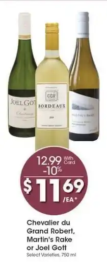 Kroger Chevalier du Grand Robert, Martin's Rake or Joel Gott offer