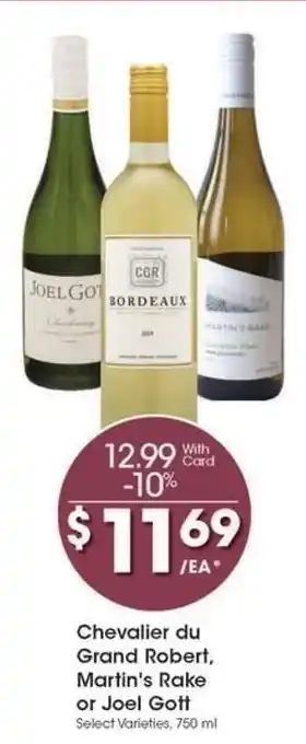 Kroger Chevalier du Grand Robert, Martin's Rake or Joel Gott offer