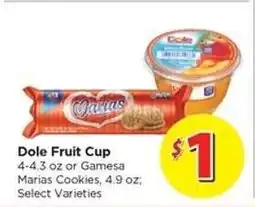 Food 4 Less Dole Fruit Cup or Gamesa Marias Cookies offer