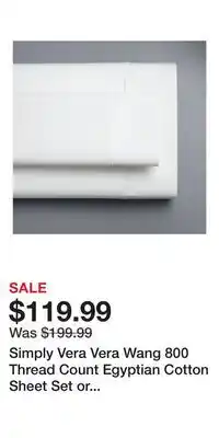 Kohl's Simply Vera Vera Wang 800 Thread Count Egyptian Cotton Sheet Set or Pillowcases offer