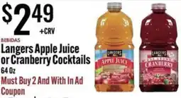 Jons International Langers apple juice or cranberry cocktails offer