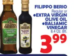 Bravo Supermarkets FILIPPO BERIO Regular or EXTRA VIRGIN OLIVE OIL, BALSAMIC VINEGAR offer
